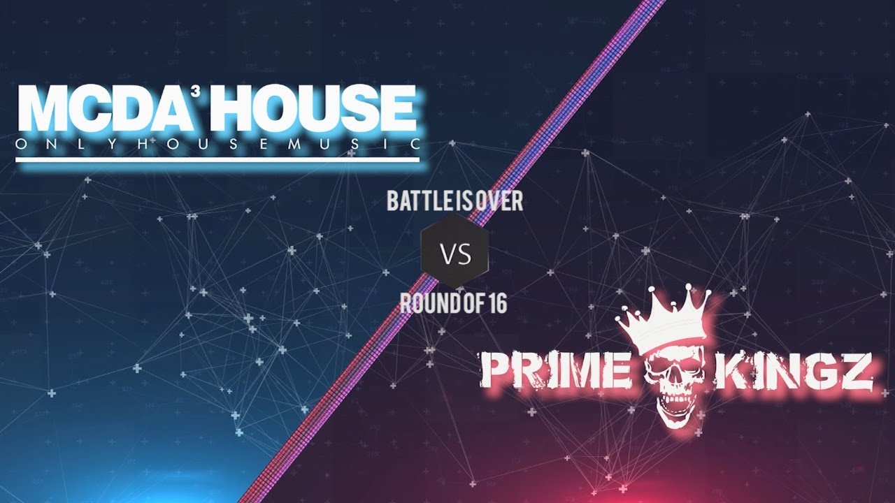 MACADA HOUSE vs. PRIME KINGZ - Round of sixteen @Battle is over 2018