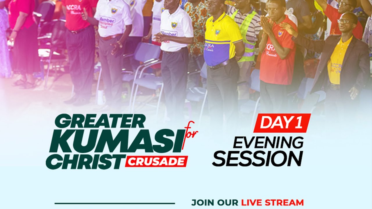 GREATER KUMASI FOR CHRIST CRUSADE ( DAY 1) - Apostle Amos Jimmy Markin