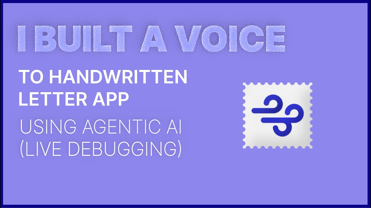 I Built a Voice-to-Handwritten Letter App Using Agentic AI (Live Debugging)