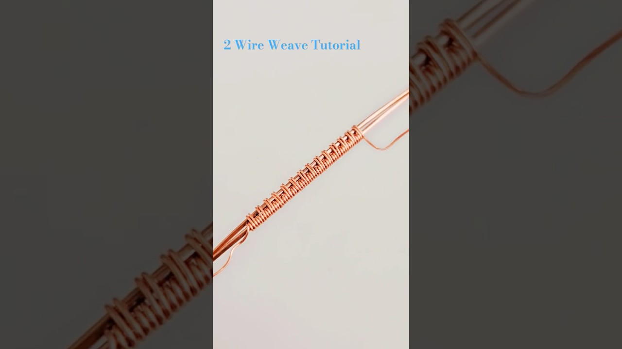 2 Wire Weave Beginner Friendly Weaving Tutorial