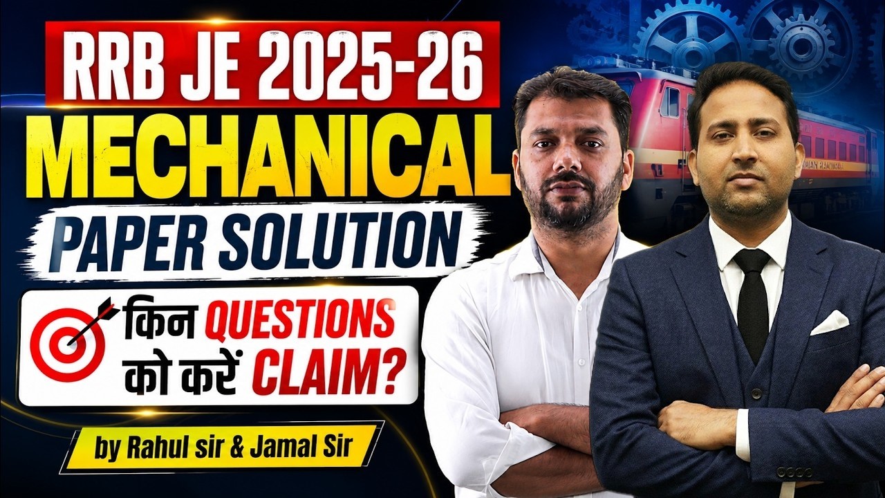 RRB JE 2025-26 Mechanical Paper Solution | RRB JE Claimed Questions | By Rahul Sir & Jamal Sir #rrb