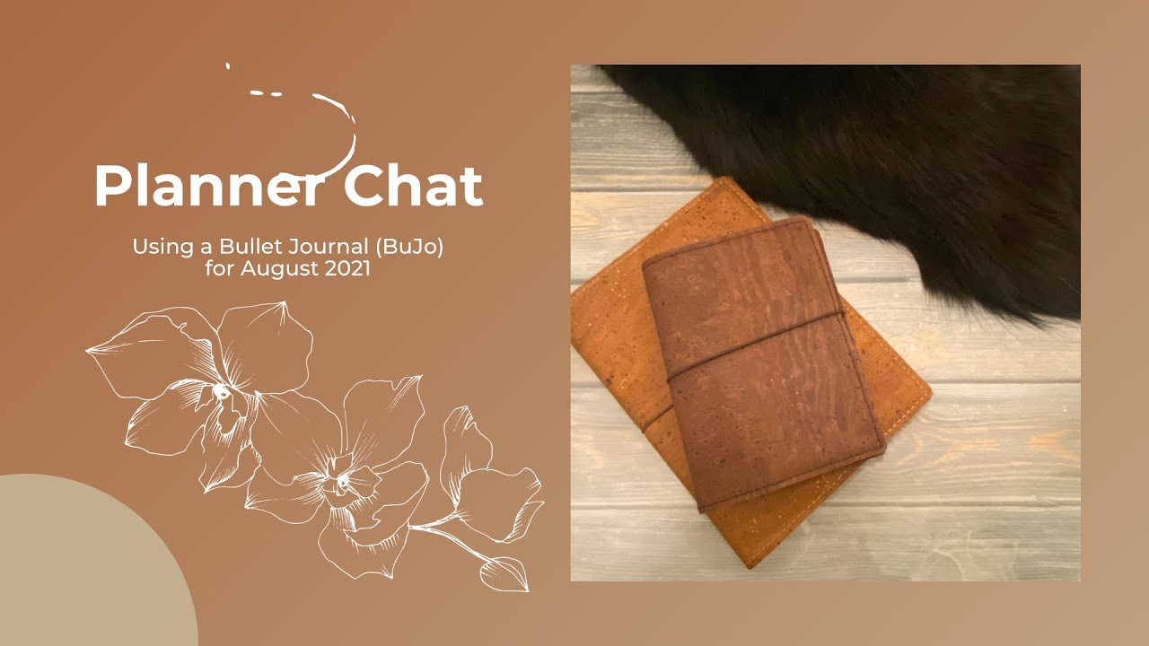 Planner Chat | Using a Bullet Journal for August 2021