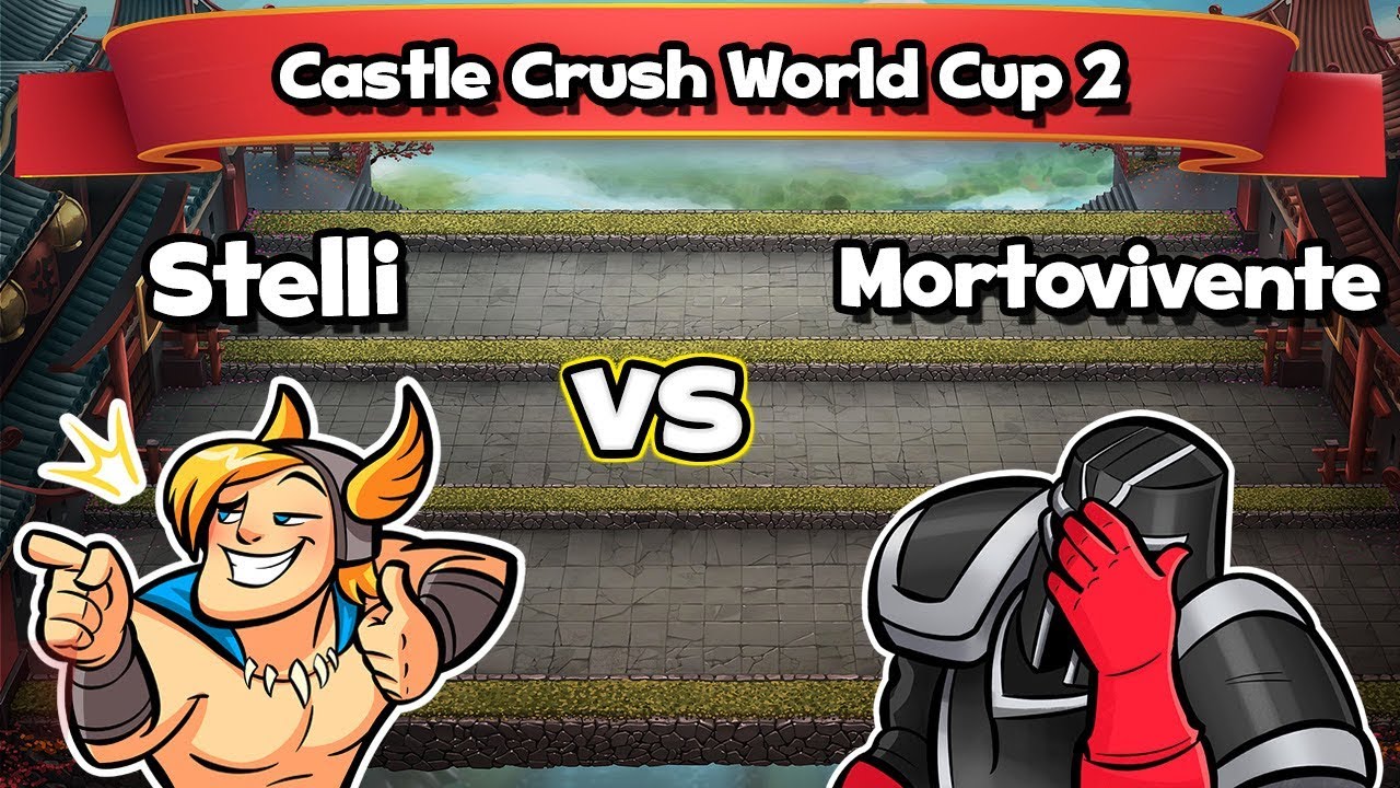 Castle Crush World Cup 2 - Stelli Vs Mortovivente