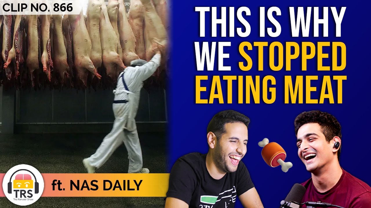 Why We Turned Vegetarian ft. Nas Daily & @BeerBiceps | TRS Clips