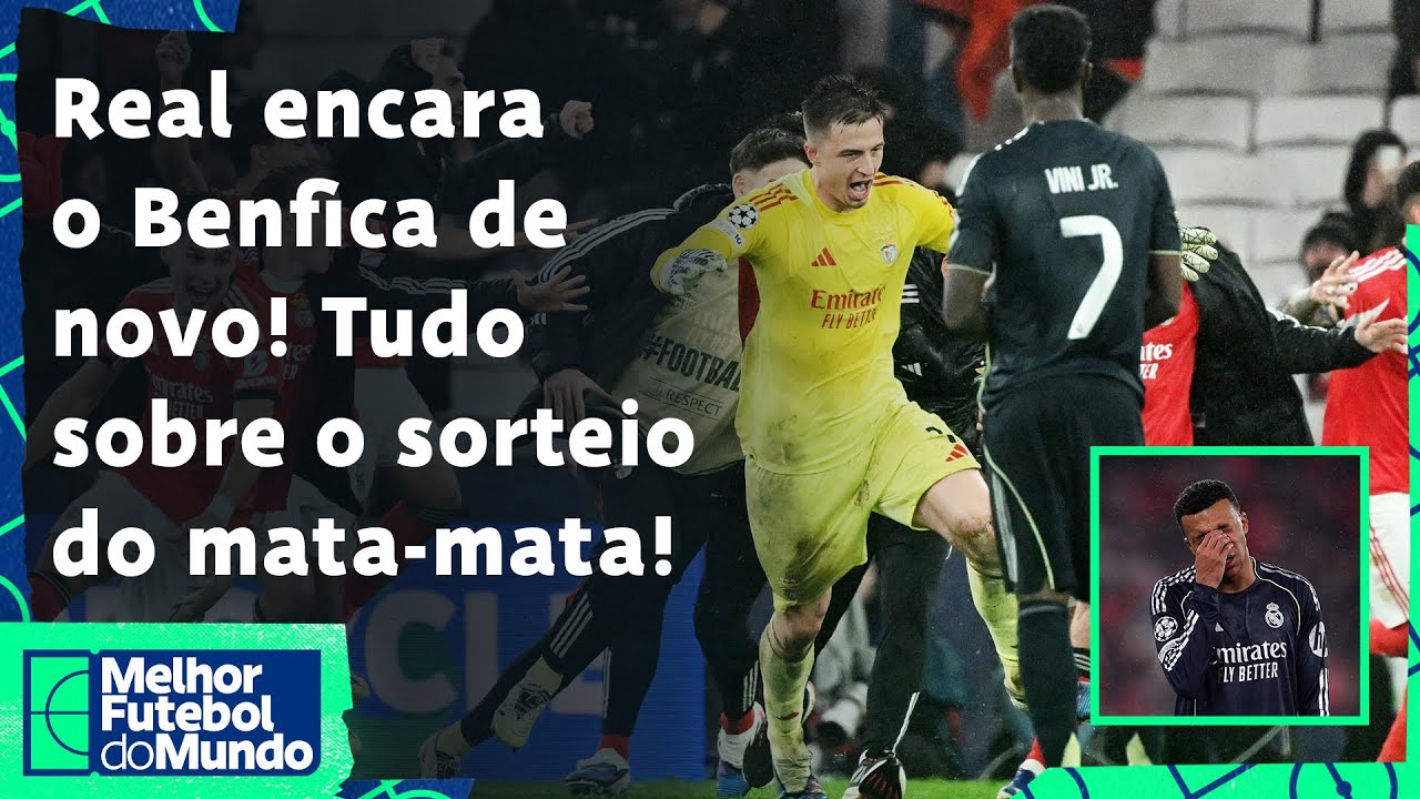 REAL MADRID ENCARA O BENFICA DE NOVO; TUDO SOBRE O SORTEIO DO MATA-MATA DA CHAMPIONS! - MFM 30/01/26
