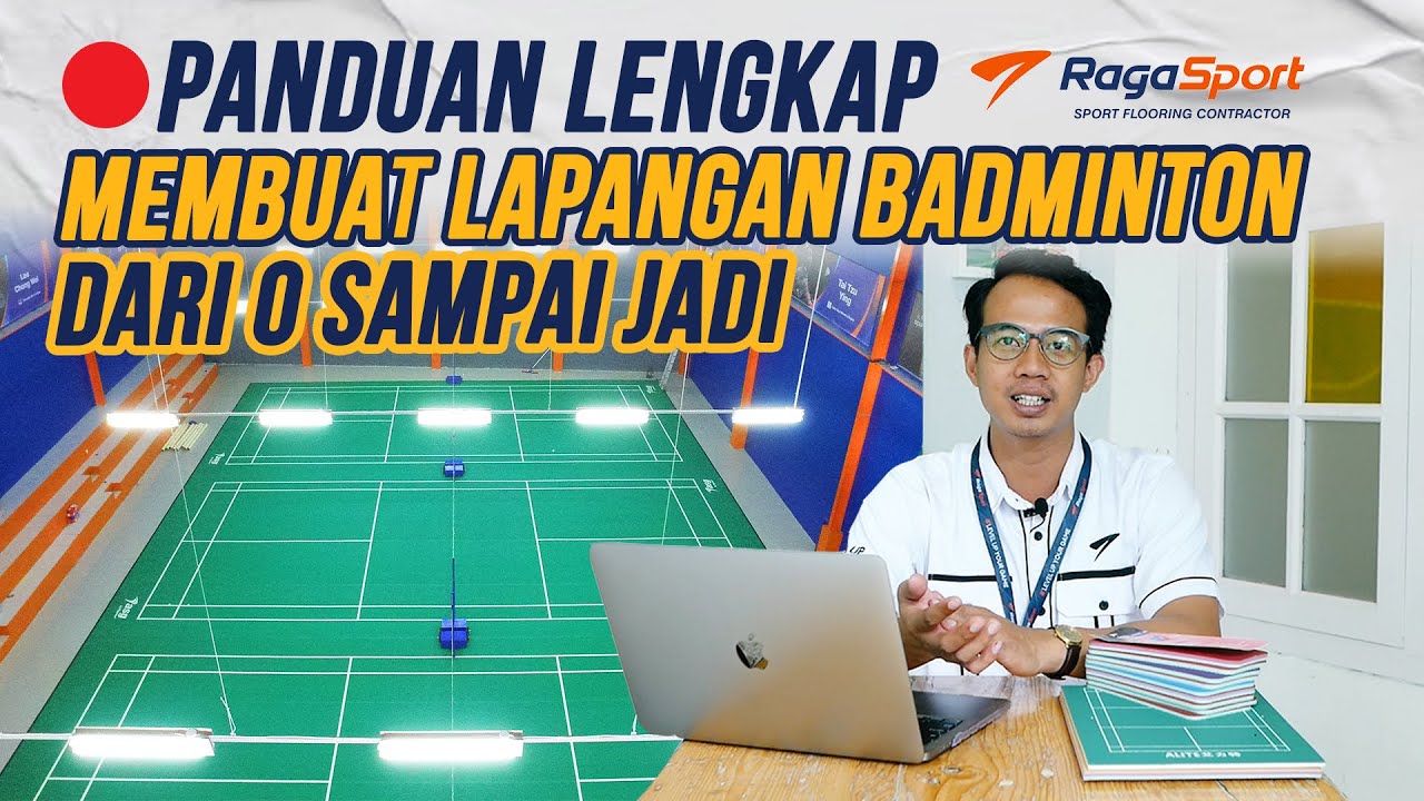 🔴LENGKAP Panduan Membuat Lapangan Badminton (Standarisasi Gedung Sistem Pencahayaan Flooring DLL