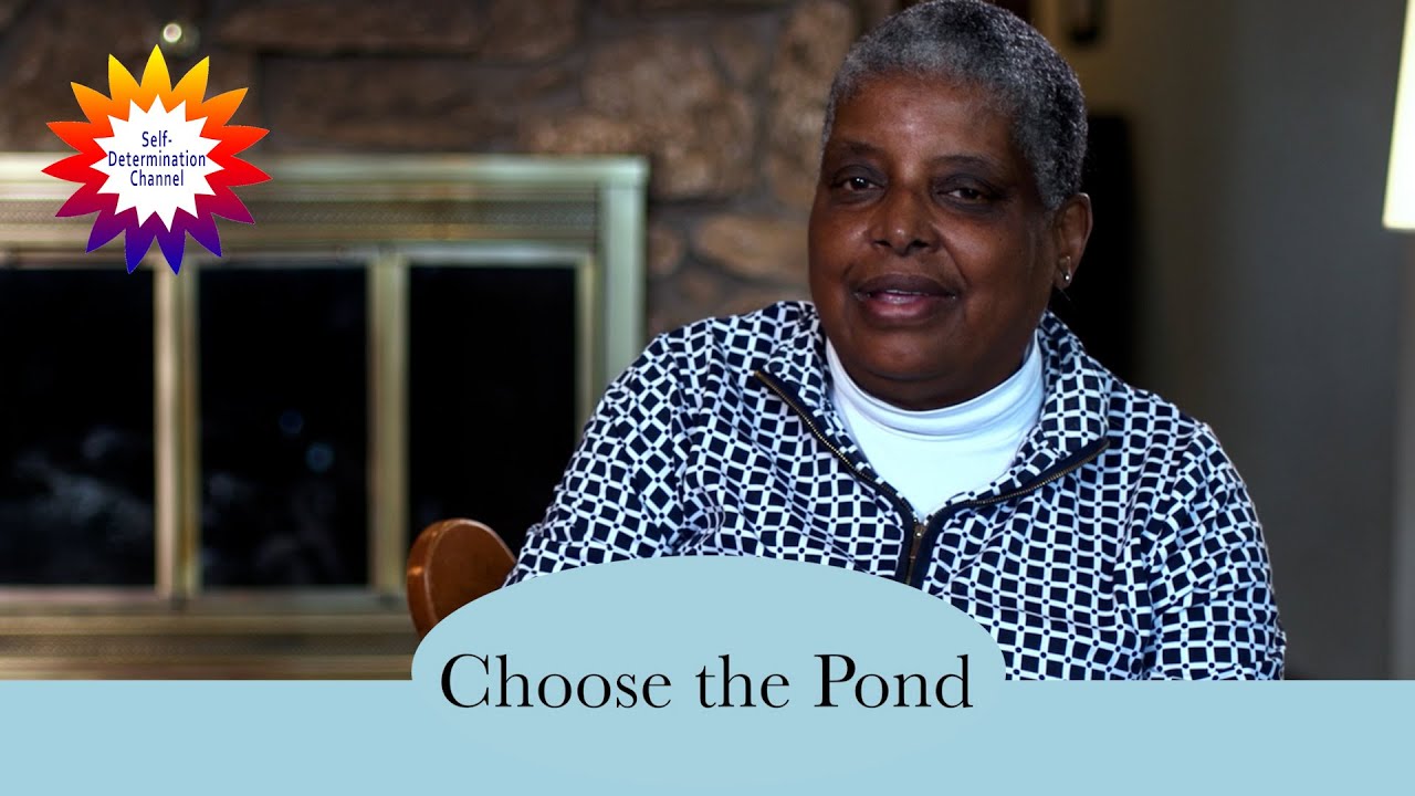 Choose The Pond | Self-Determination | Wisconsin BPDD