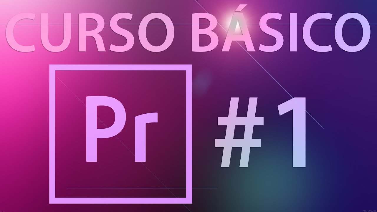 Aula 1 - Primeiros Passos | Curso Premiere Pro - M&oacute;dulo B&aacute;sico