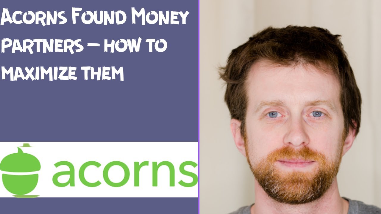 Acorns Found Money partners &ndash; how to maximize them