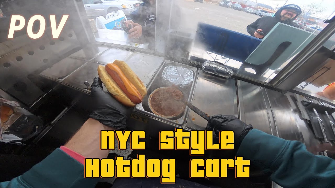POV : You Own the Best NYC Style Hotdog Cart!