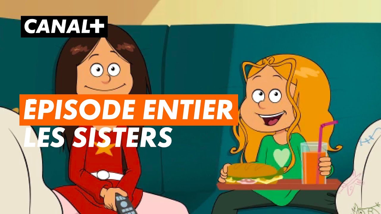 LES SISTERS - Épisode entier 