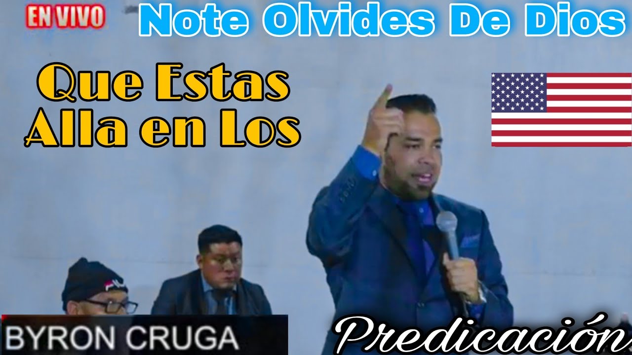 Byron Cruga _Predica _No Te Olvides De Jehová Tu Dios