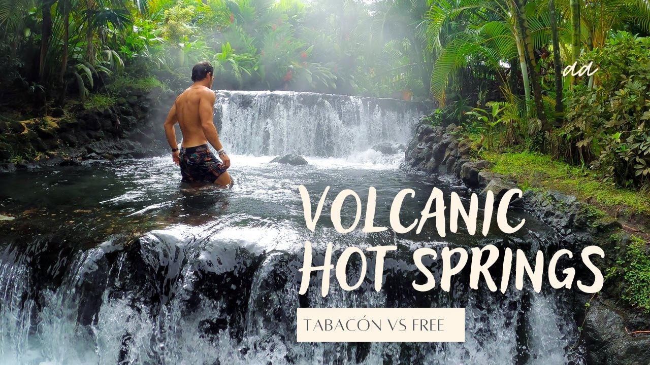 Volcanic Hot Springs, La Fortuna | Costa Rica | Tabacón vs Free