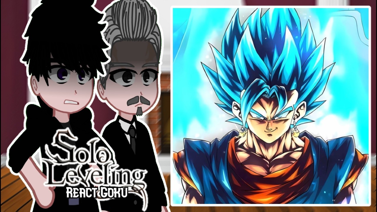 Solo Leveling React to Goku as a New S-rank | Dragon Ball | Gacha React