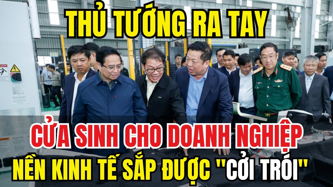 Tin Tức Thời Sự 24h Mới Nhất Hôm Nay: Thủ Tướng Phạm Minh Chính Trực Tiếp Gỡ Nút Thắt Kinh Tế