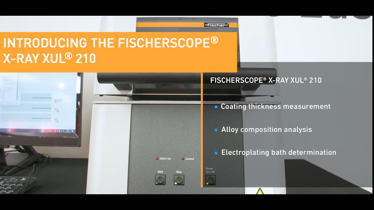 Introducing the FISCHERSCOPE® X RAY XUL® 210 | Fischer