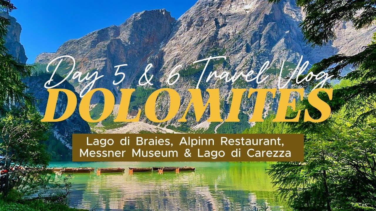 Dolomites Travel Vlog | Lago di Braies, Alpinn Restaurant, Messner Museum & Lago di Carezza