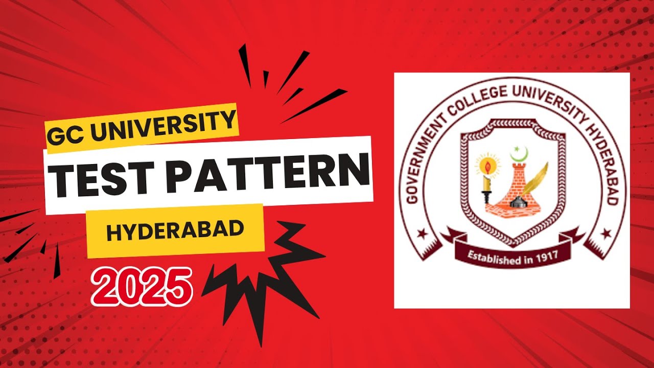 GCU Hyderabad Test Pattern | GCUH Test Pattern | GC University Hyderabad Entry Test Pattern