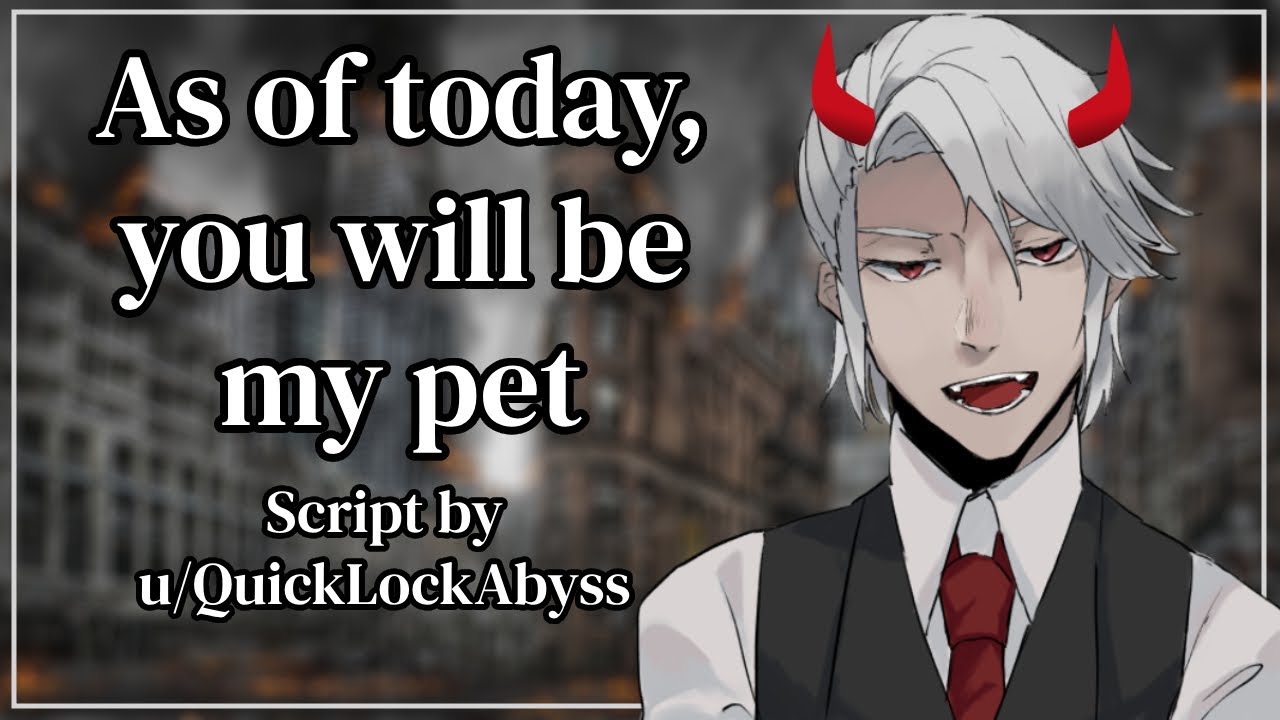 ASMR Demon King Makes You His Pet