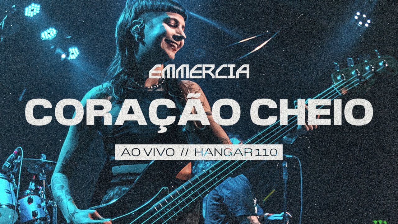 EMMERCIA, ANALAGA - Coração Cheio (Ao Vivo no Hangar 110, São Paulo)