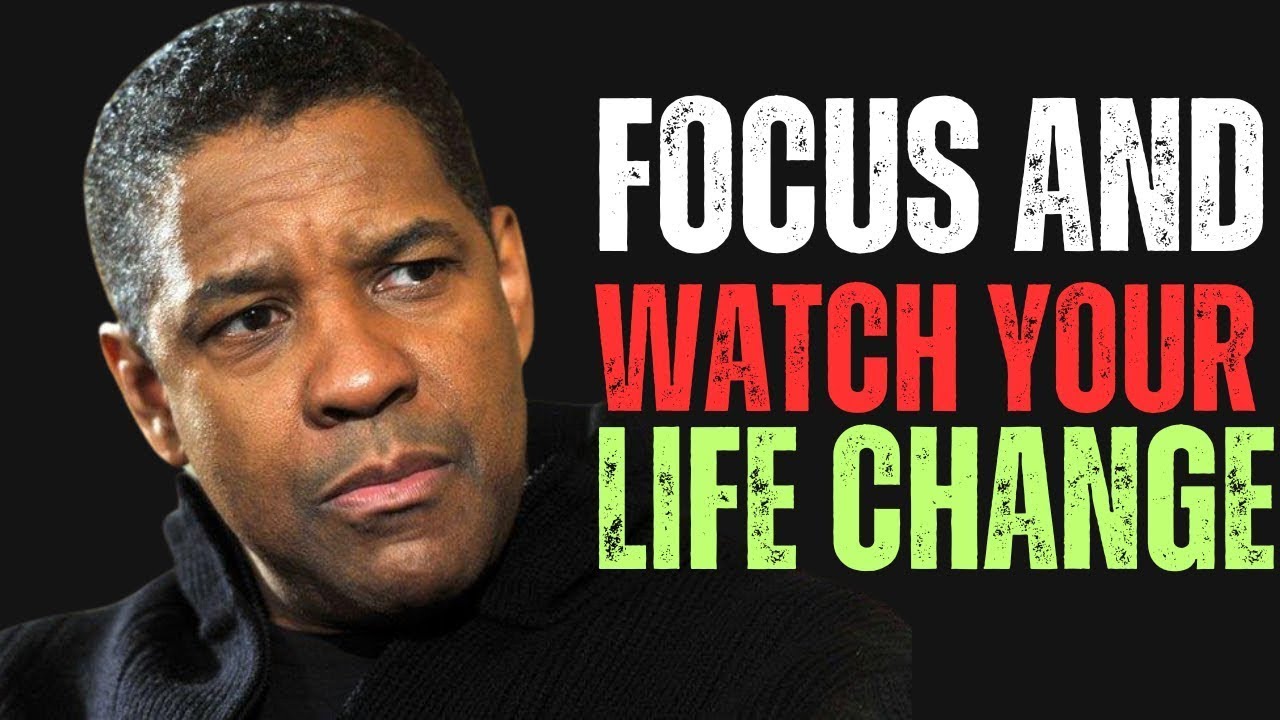 Focus on God and Watch Your Life Change | Denzel Washington Motivation