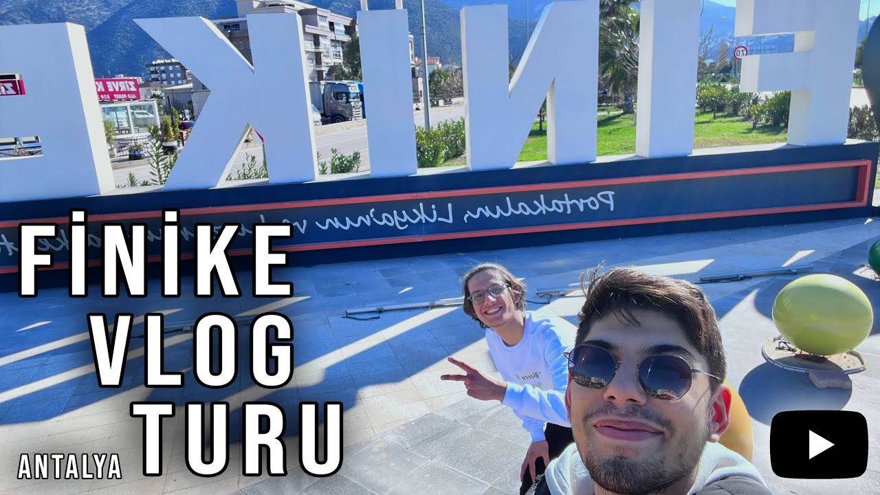 VLOG TARZI FİNİKE TURU