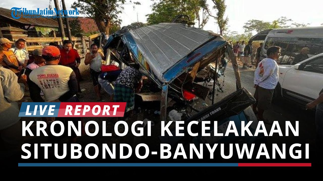 KRONOLOGI Kecelakaan Maut di Jalur Situbondo-Banyuwangi Libatkan Mobil Elf, 4 Tewas dan 2 Kritis