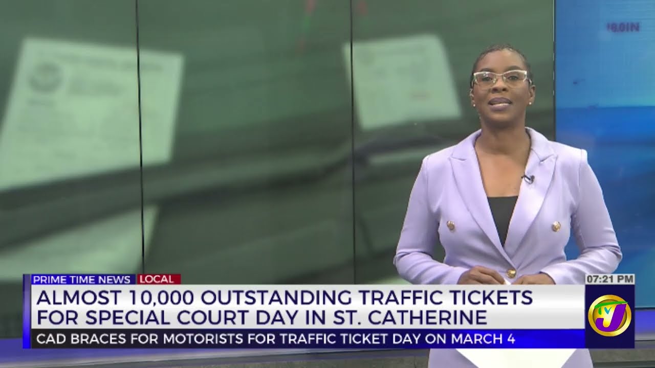 Almost 10,000 Outstanding Traffic Tickets For Special Court Day in St. Catherine | TVJ News