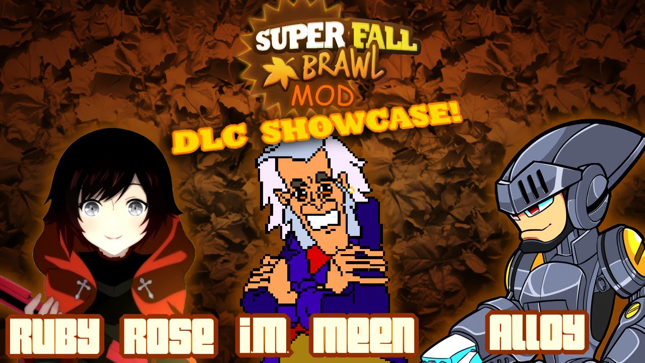 Super Fall Brawl Mod - DLC Showcase (Ruby, I.M. Meen & Alloy)