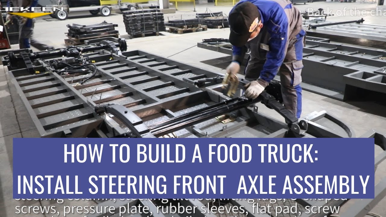 How to build a food truck: install steering front axle assembly