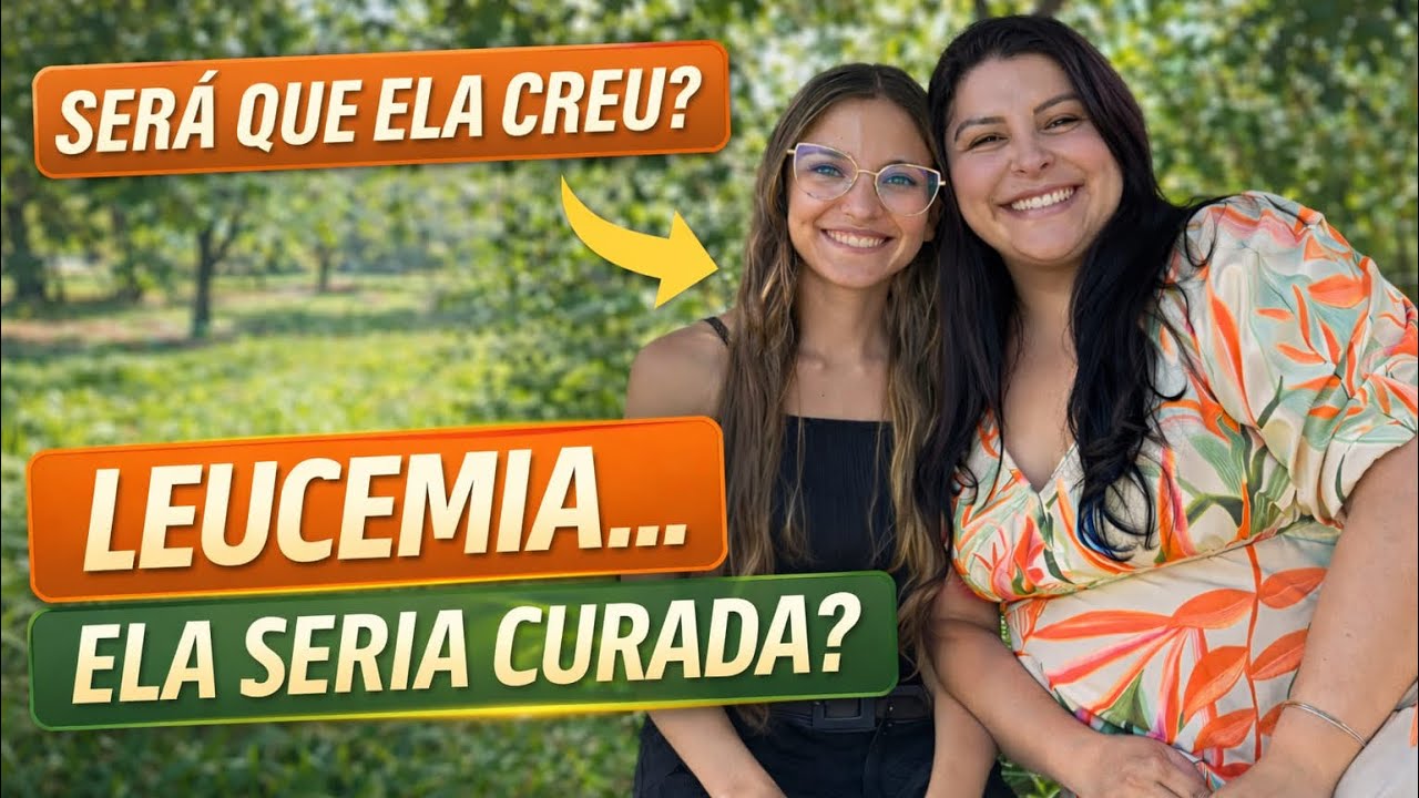 Leucemia, diagnóstico e fé: O milagre que mudou tudo