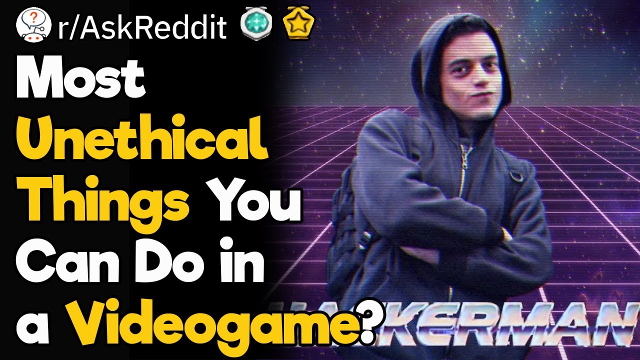 What Is the Most Unethical Thing You Did in a Videogame?