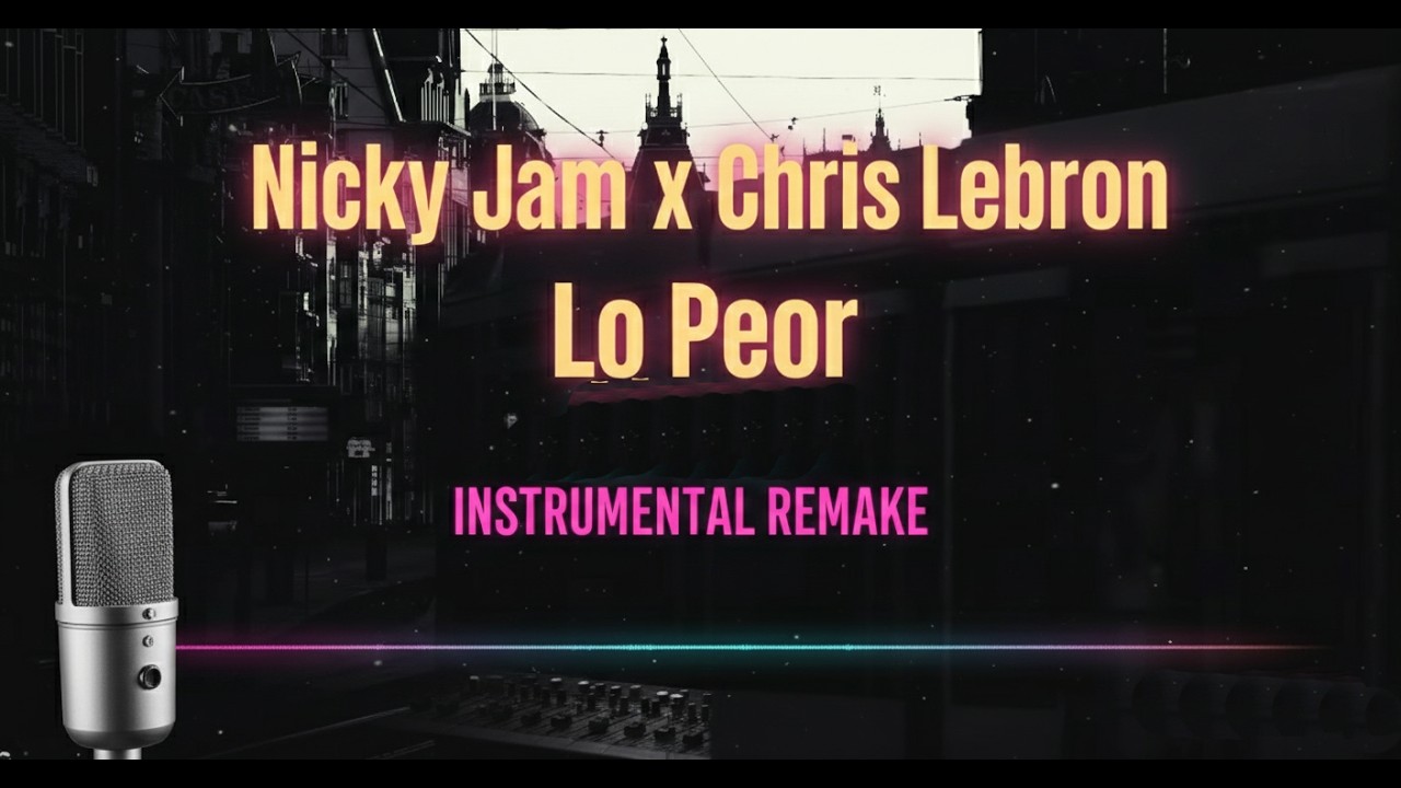 Nicky Jam x Chris Lebron - LO PEOR [Remake Instrumental] Type Beat #remake #freebeat #beatmaker 2026