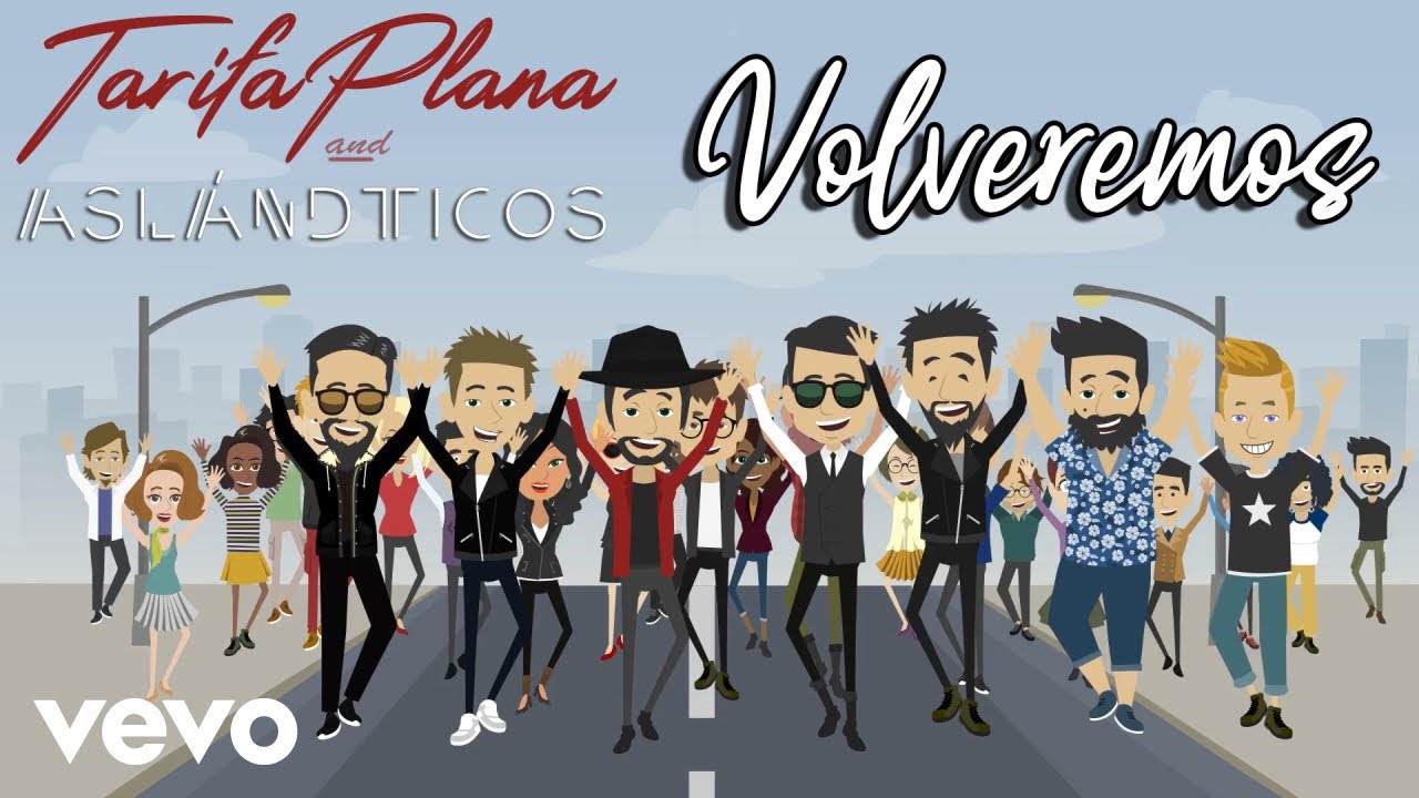 Tarifa Plana & Los Asl&aacute;ndticos - Volveremos