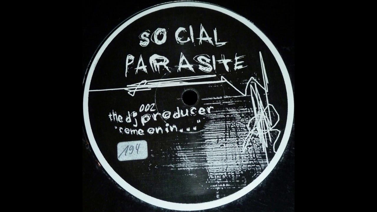 The DJ Producer - Say What (Say It Again Remix) - Social Parasite 002