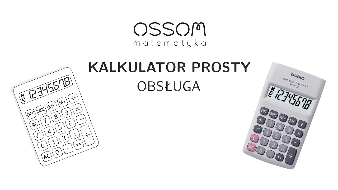 Kalkulator prosty - Wszystko co musisz wiedzieć o jego obsłudze