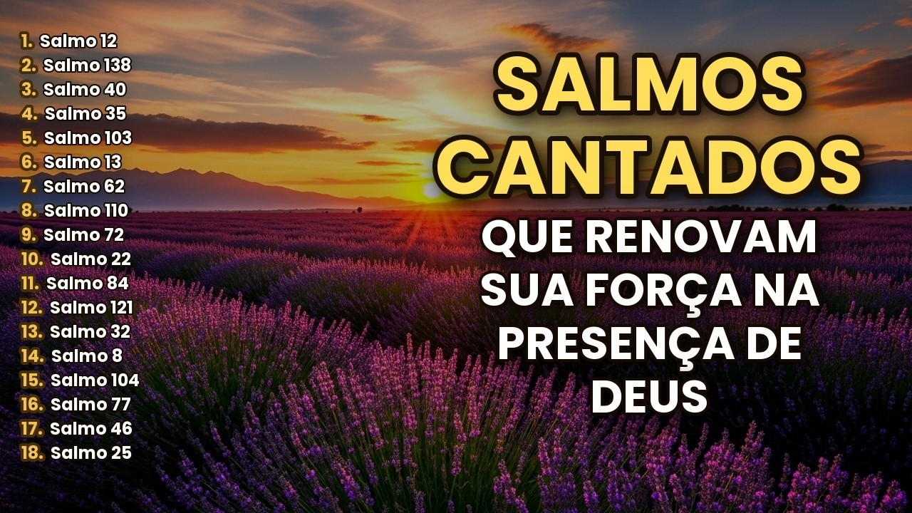 🎶 Salmos Cantados Para Renovação da Alma e Paz Interior | Música Cristã