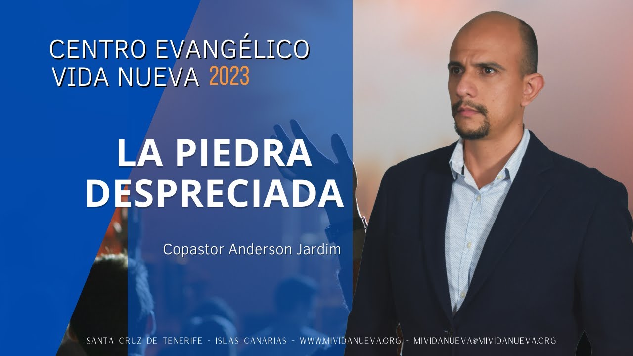 La piedra despreciada, por el copastor Anderson Jardim