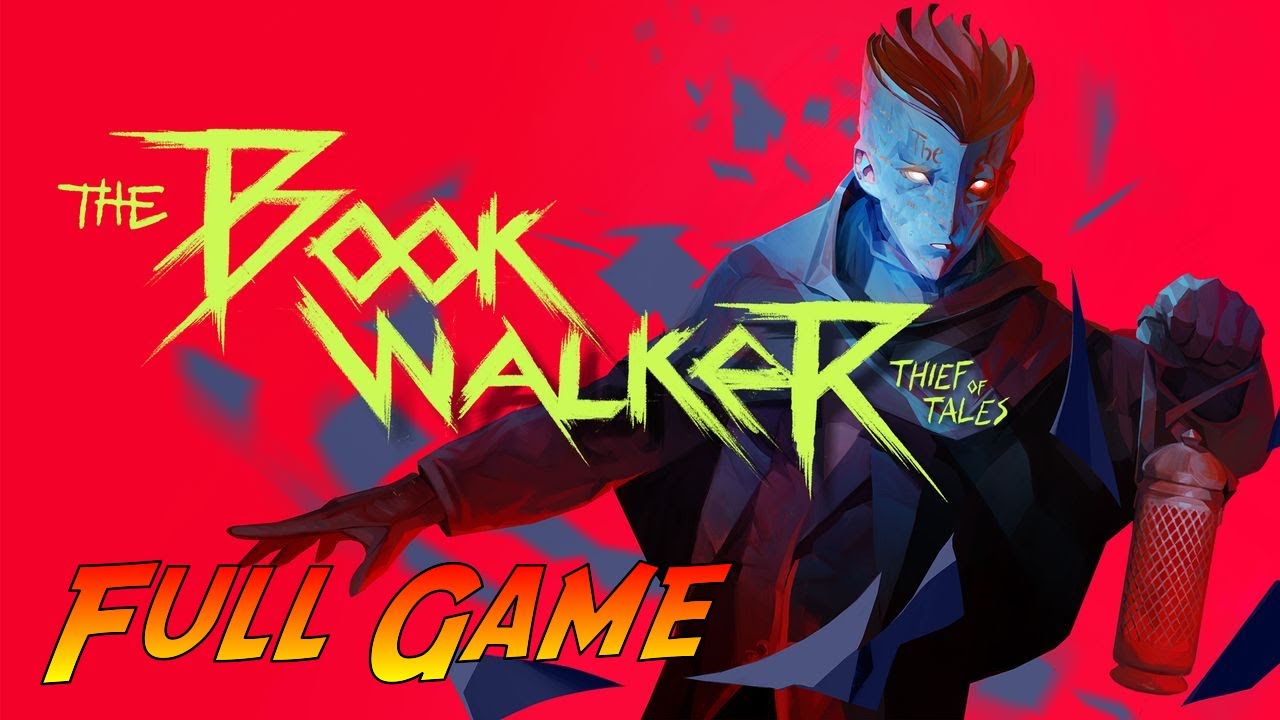 The Bookwalker: Thief of Tales | Complete Gameplay Walkthrough - Full Game | No Commentary