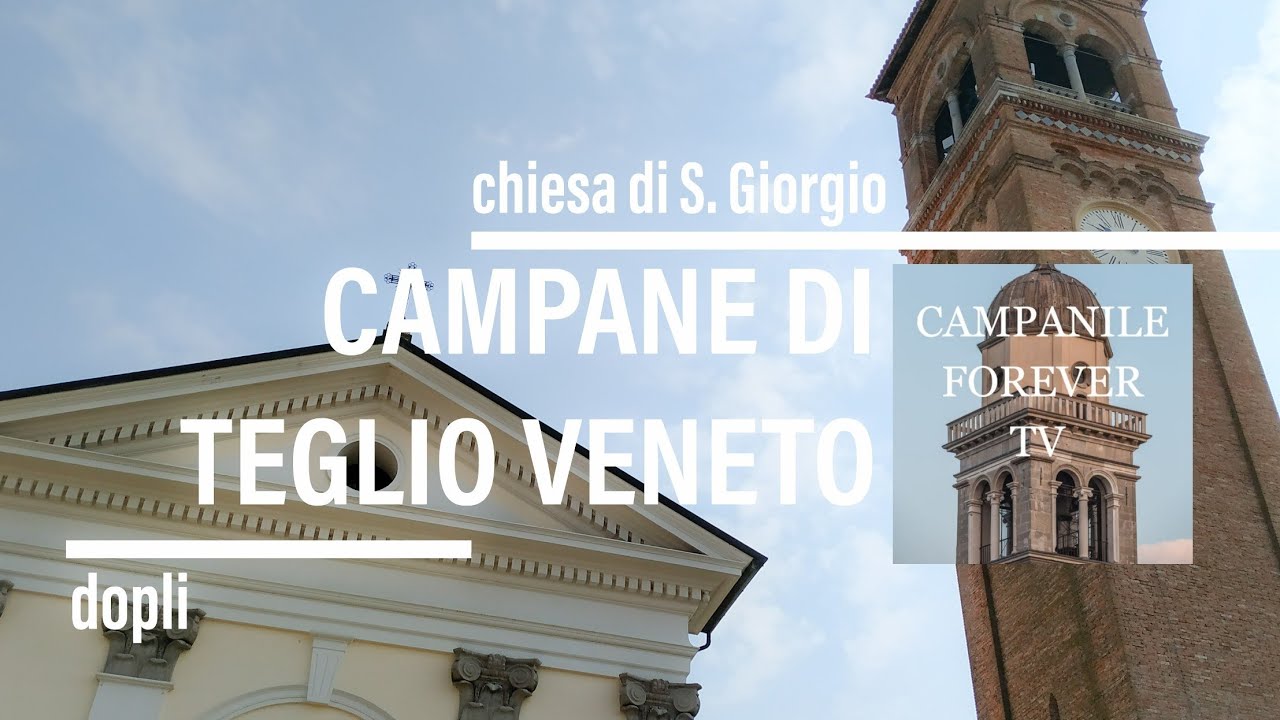 Campane della parrocchia di San Giorgio in Teglio Veneto (VE)