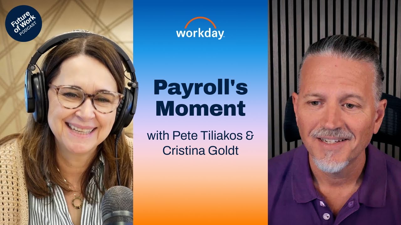 Giving Payroll a Seat at the Strategy Table - Future of Work Podcast
