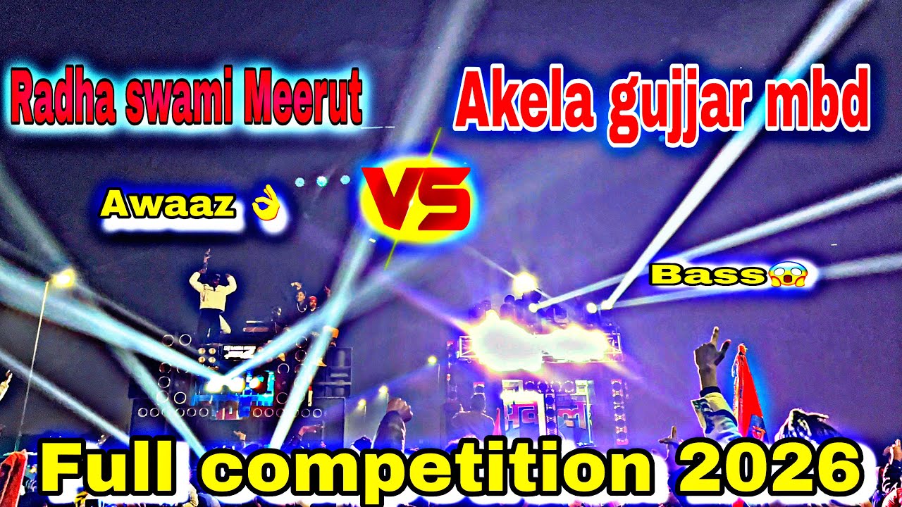 Akela gujjar dj vs Radha swami merrut dj full competition video Moradabad Mahashivratri 2026