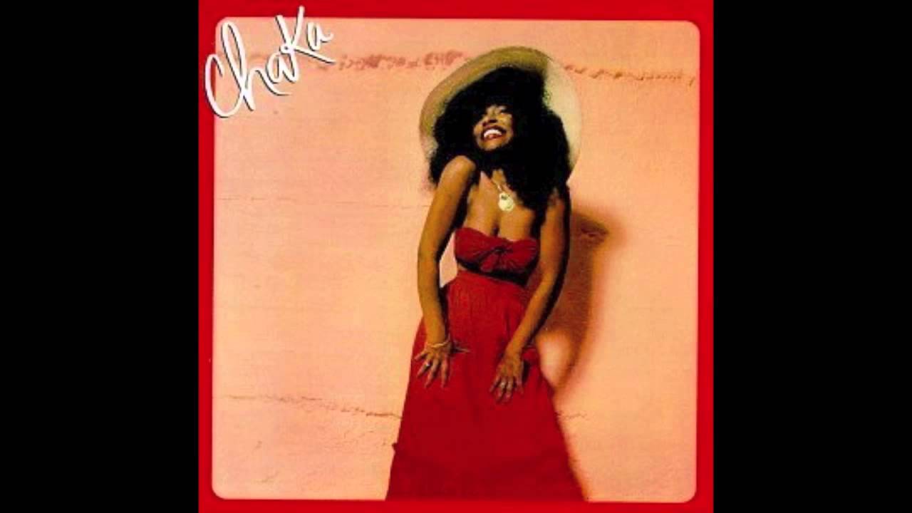 RoLL mE throuGH tHE ruSHEs - ChaKA KhAn