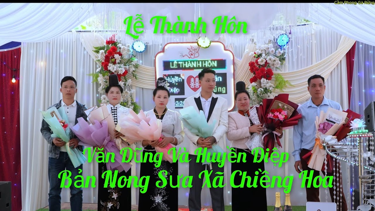 Lễ Thành Hôn Văn Dũng Và Huyền Diệp Bản Nong Sưa Xã Chiềng Hoa 