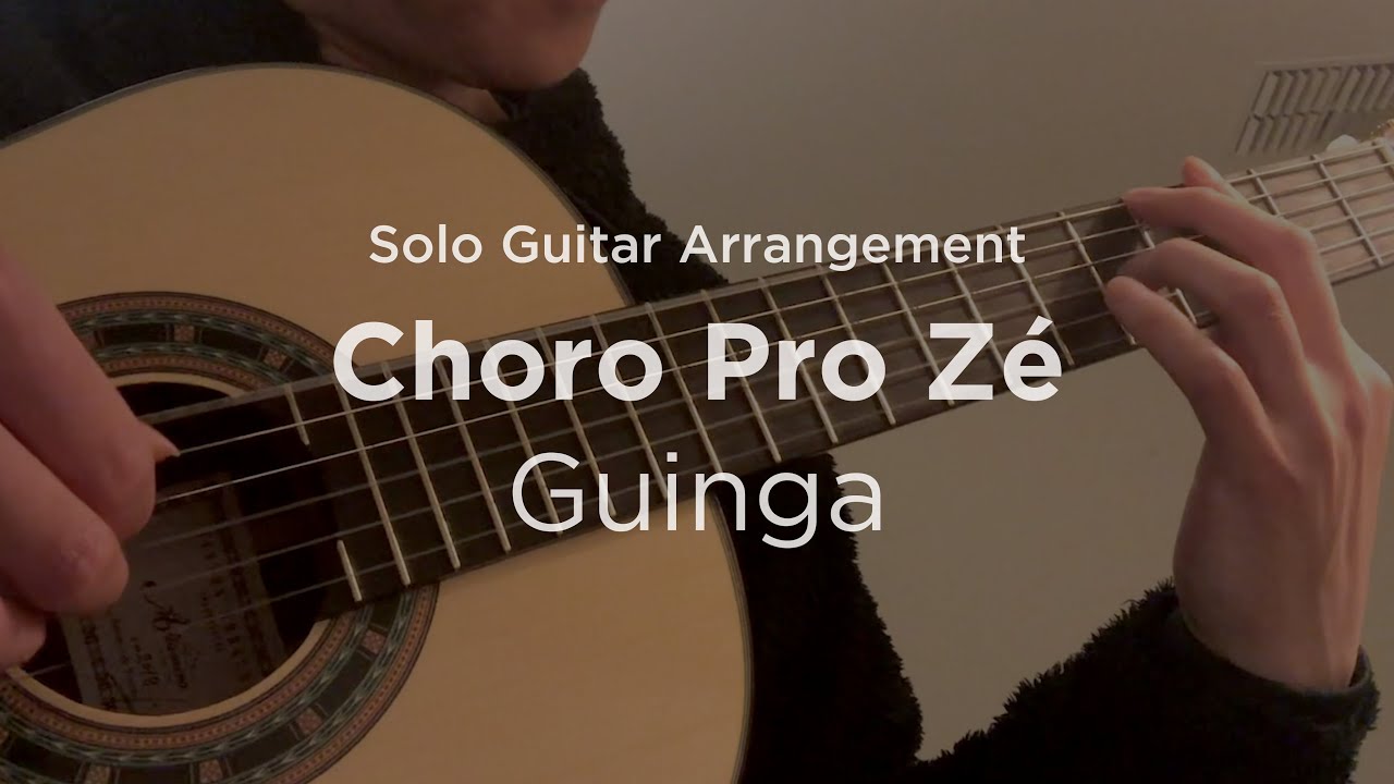 'Choro Pro Zé' by Guinga | Classical / Brazilian Guitar
