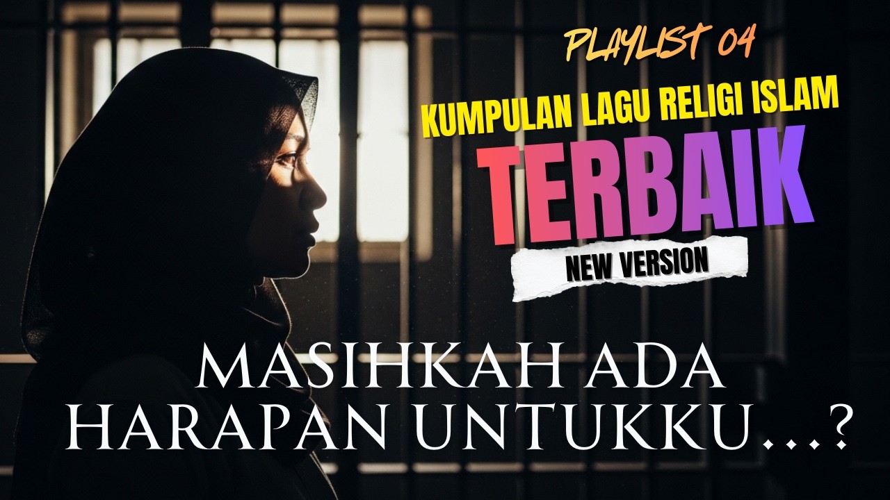 PENYESALANKU, ADALAH TAUBATKU.. | Lagu Religi Islam Paling Sedih 2026 | Penuntun Hati Penggugah Jiwa