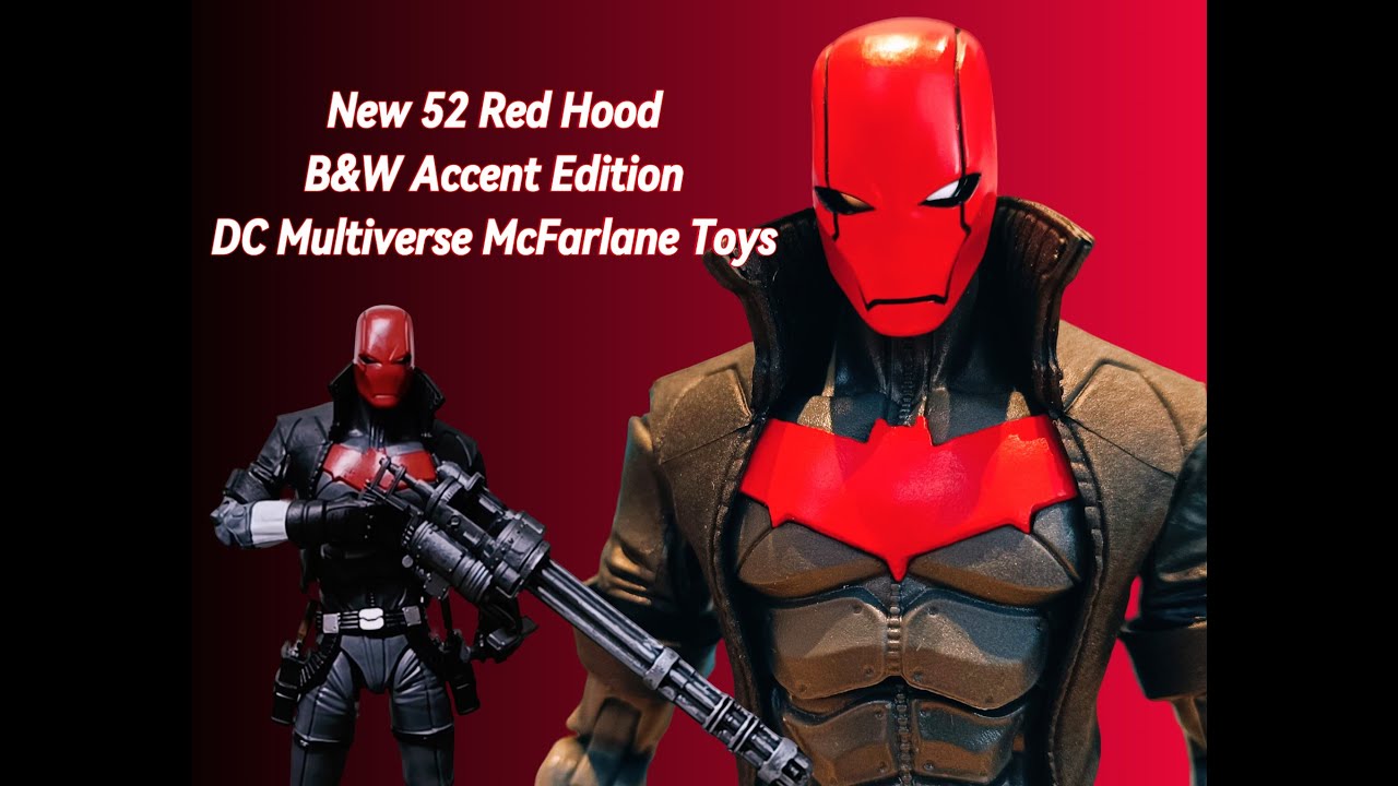 Red Hood (New 52) Black & White Accent Edition  McFarlane Toys DC Multiverse Action Figure Review