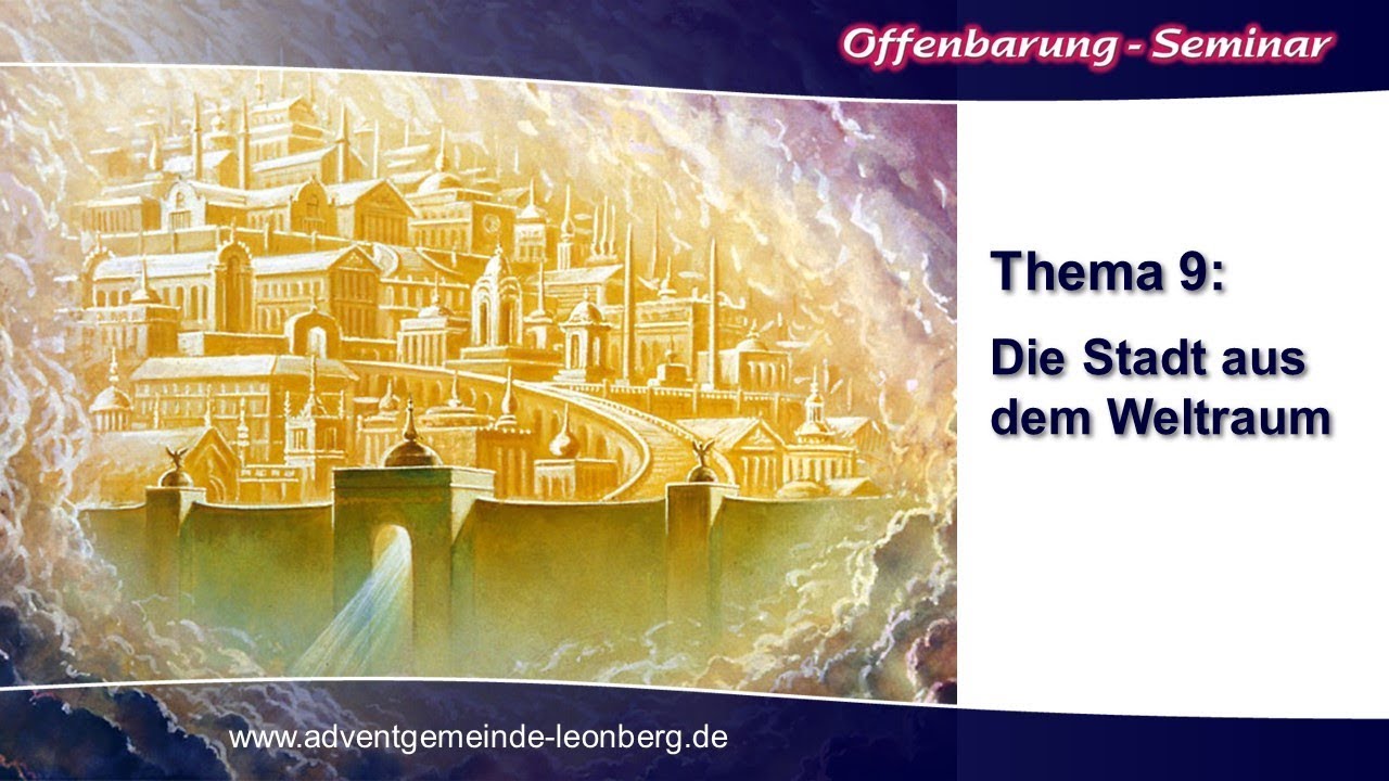 Offenbarung-Seminar - 09. Die Stadt aus dem Weltraum - Olaf Schröer