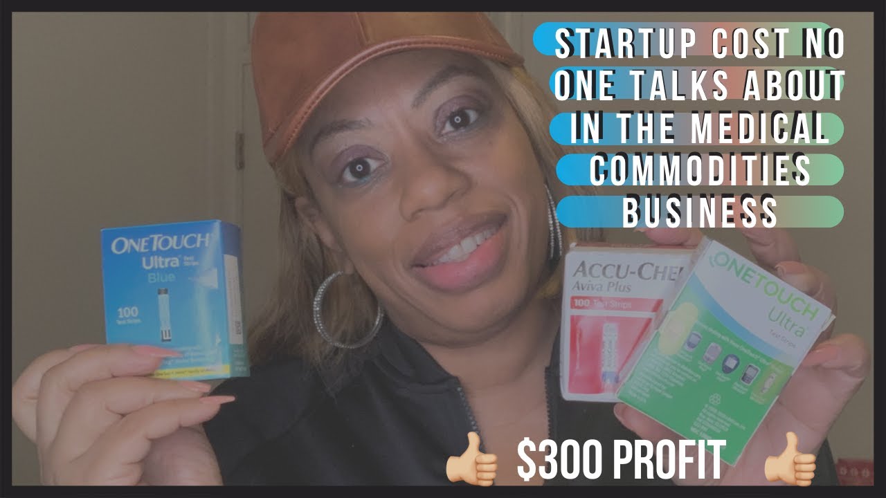 Start-Up Costs No One Talks About in the Medical Commodities Business - watch the end, more profits