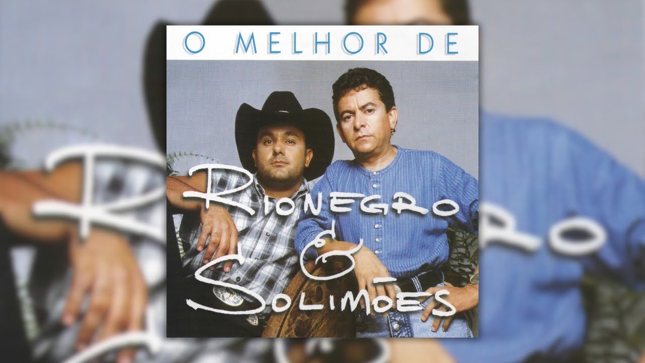 Rionegro & Solimões - O Melhor de Rionegro & Solimões [1998] (Álbum Completo)